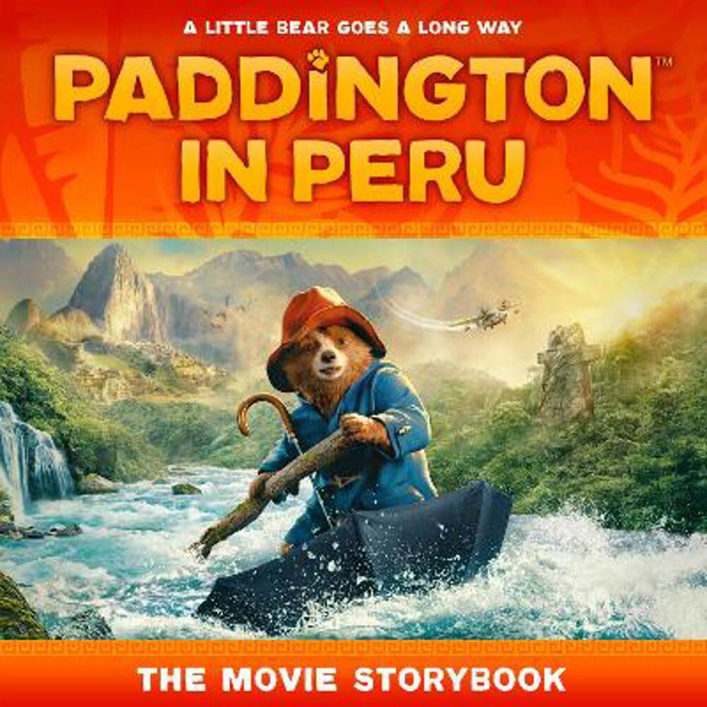 Paddington in Peru: The Movie Storybook (Paperback) - HarperCollins Children's Books